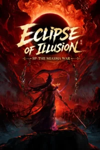 Eclipse of Illusion SP: The Miasma War